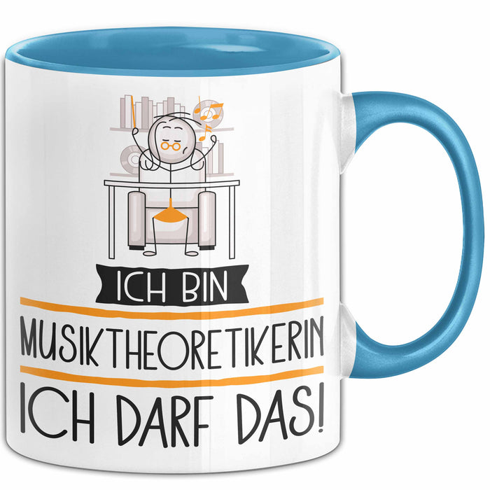 Geschenk für Musiktheoretikerin Tasse Lustige Geschenkidee Geburtstag Ich Bin Musiktheoretikerin Ich Darf Das Blau Trendation