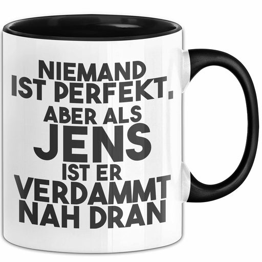 Jens Tasse Niemand Ist Perfekt, Aber Als Jens Ist Er Verdammt Nah Dran Schwarz Trendation