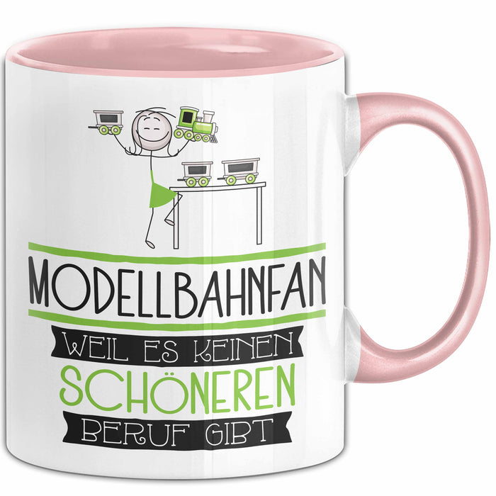 Modellbahnfan Weil Es Keinen Schöneren Beruf Gibt Tasse Geschenk für Eine Modellbahnfan Lustig Rosa Trendation