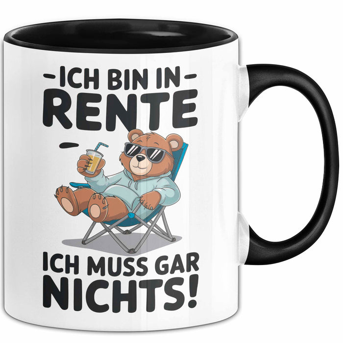 Rentner Pensionär Sarkasmus Bär Tasse Geschenk Lustige Geschenkidee Spruch Ich Bin In Rente Ich Muss Gar Nichts Trendation