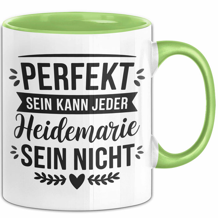 Heidemarie Tasse Geschenk Perfekt Sein Kann Jeder Geschenkidee Geburtstag Grün Trendation