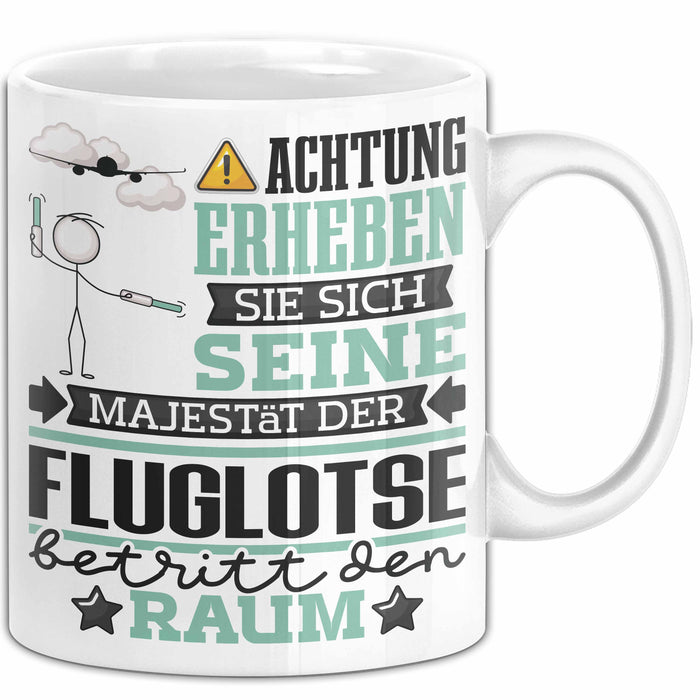 Fluglotse Geschenk Tasse Lustiger Spruch Erheben Sie Sich Der Fluglotse Betritt den Raum Weiß Trendation