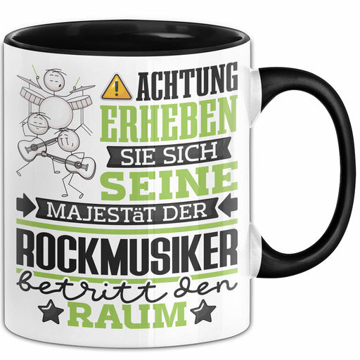 Rockmusiker Geschenk Tasse Lustiger Spruch Erheben Sie Sich Der Rockmusiker Betritt den Raum Schwarz Trendation