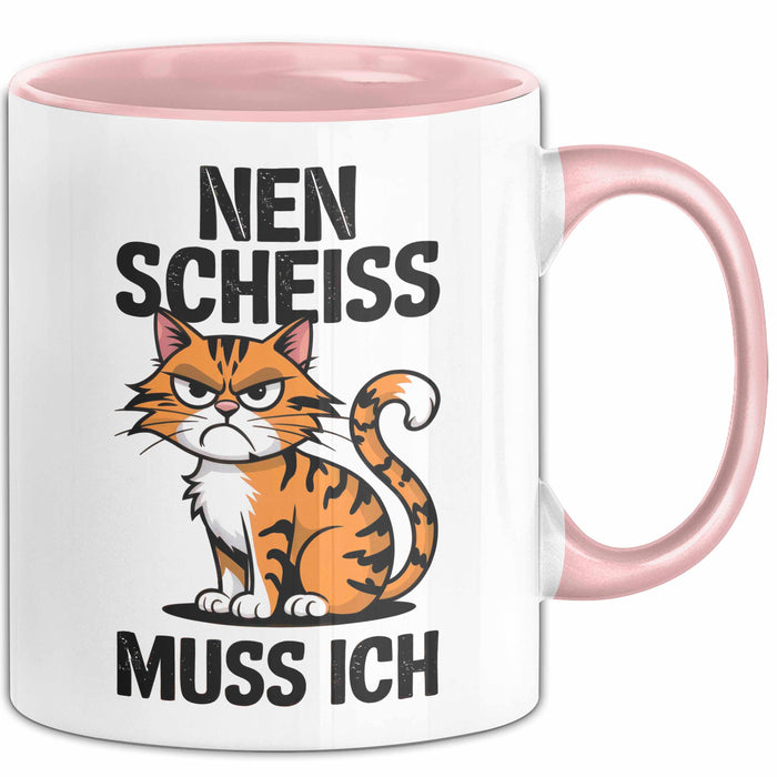 Sarkastische Katzen Tasse Geschenk Lustige Geschenkidee Spruch Nen Scheiss Muss Ich Rosa Trendation