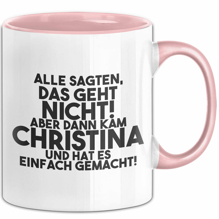Christina Tasse Alle Sagten Das Geht Nicht, Aber Dann Kam Christina