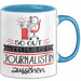 Journalistin Geschenk Tasse So Gut Kann Nur Eine Journalistin Aussehen Geschenkidee Geburtstag Weihnachten Lustig Blau Trendation