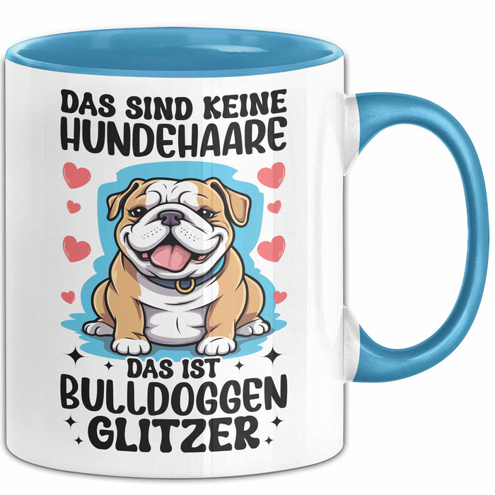 Bulldoggen-Besitzer Tasse Geschenk Das Sind Keine Hundehaare Das Ist Bulldoggen Glitzer Becher Blau Trendation