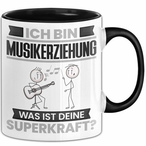 Musikerziehung Tasse Geschenk für Musikerziehung Geburtstag Lustiger Spruch Kaffee-Becher Was Ist Deine Superkraft Schwarz Trendation