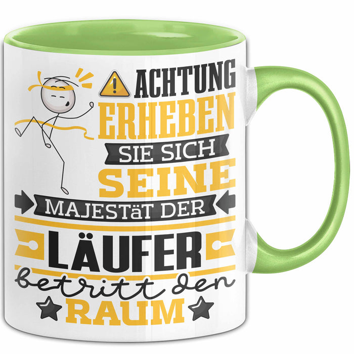 Läufer Geschenk Tasse Lustiger Spruch Erheben Sie Sich Der Läufer Betritt den Raum Grün Trendation