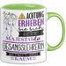 Gesangslehrerin Tasse Geschenk Lustiger Spruch Bitte Erheben Sie Sich Seine Majestät Die Gesangslehrerin Betritt Den Raum Grün Trendation