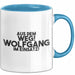 Wolfgang Tasse Aus Dem Weg! Wolfgang Im Einsatz! Geschenk Blau Trendation