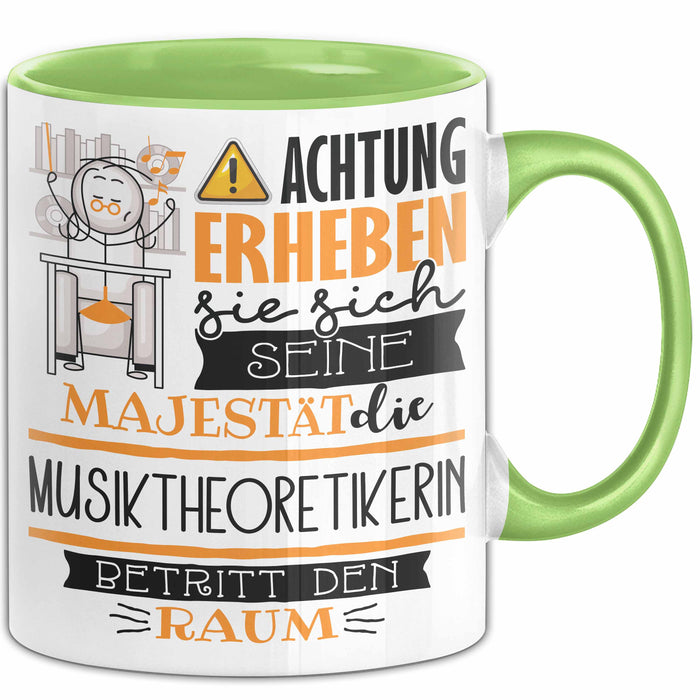 Musiktheoretikerin Tasse Geschenk Lustiger Spruch Bitte Erheben Sie Sich Seine Majestät Die Musiktheoretikerin Betritt Den Raum Grün Trendation