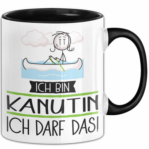 Geschenk für Kanutin Tasse Lustige Geschenkidee Geburtstag Ich Bin Kanutin Ich Darf Das Trendation