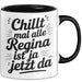 Regina Tasse Geschenk Chillt Mal Alle Regina Ist Ja Jetzt Da Geschenkidee Becher mit Name Schwarz Trendation
