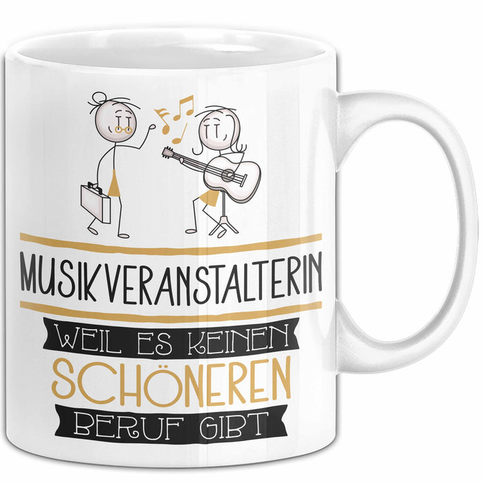 Musikveranstalterin Weil Es Keinen Schöneren Beruf Gibt Tasse Geschenk für Eine Musikveranstalterin Lustig Weiß Trendation
