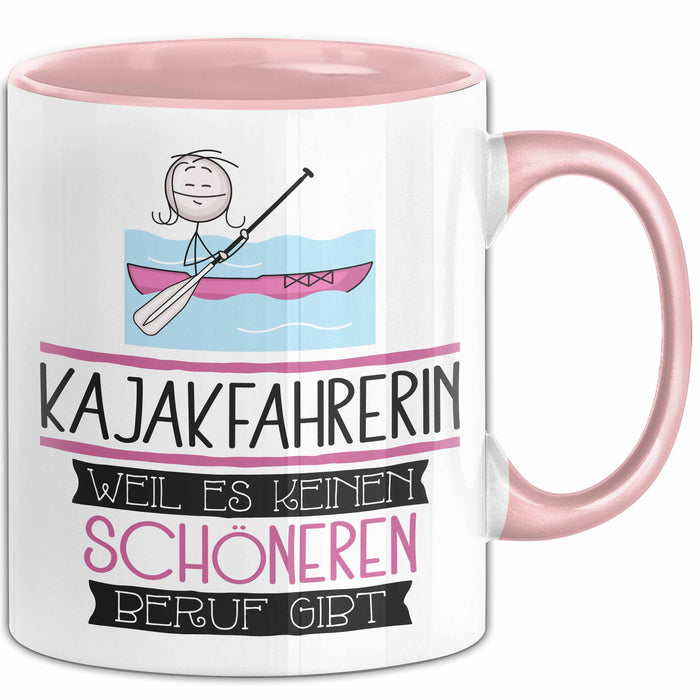 Kajakfahrerin Weil Es Keinen Schöneren Beruf Gibt Tasse Geschenk für Eine Kajakfahrerin Lustig Rosa Trendation