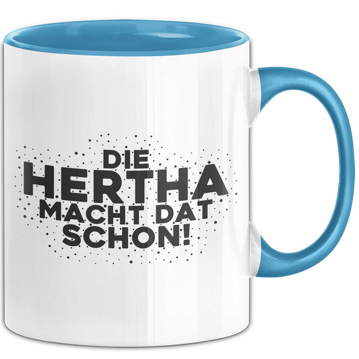 Hertha Tasse Die Hertha Macht Dat Schon Geschenk
