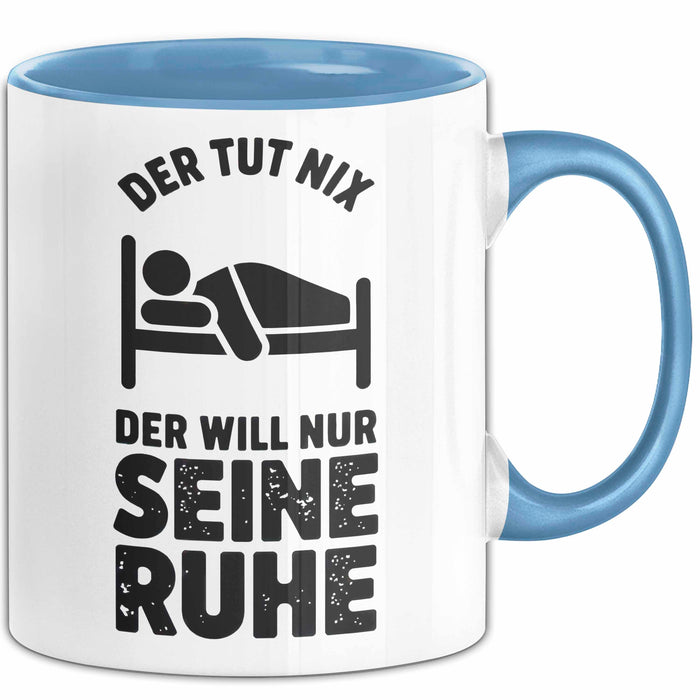 Introvertierter Schlafliebhaber Tasse Geschenk Lustige Geschenkidee Spruch Der Tut Nix Der Will Nur Seine Ruhe Blau Trendation