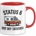 Rettungsdienst Notfallsanitäter Tasse Geschenk Lustige Geschenkidee Spruch Status 6 Außer Dienst Emergency Paramedic Tatütata Rot Trendation