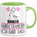 Geschenk für Hundetrainerin Tasse Lustige Geschenkidee Geburtstag Ich Bin Hundetrainerin Ich Darf Das Grün Trendation
