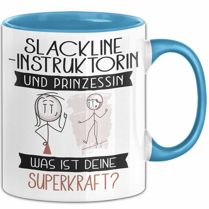 Slackline-Instruktorin Und Prinzessin Tasse Geschenk Für Eine Slackline-Instruktorin Geburtstag Was Ist Deine Superkraft Blau Trendation