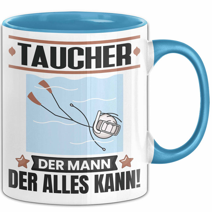 Taucher Tasse Geschenk für Taucher Der Mann Der Alles Kann Geschenkidee zum Geburtstag Blau Trendation