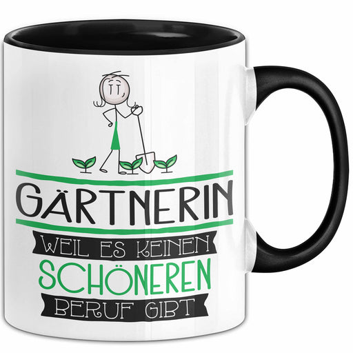 Gärtnerin Weil Es Keinen Schöneren Beruf Gibt Tasse Geschenk für Eine Gärtnerin Lustig Trendation