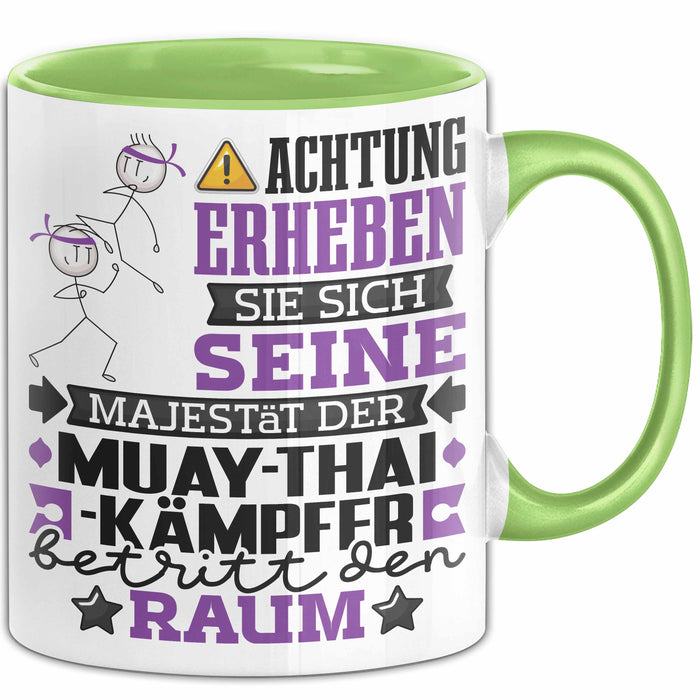 Muay-Thai-Kämpfer Geschenk Tasse Lustiger Spruch Erheben Sie Sich Der Muay-Thai-Kämpfer Betritt den Raum Grün Trendation