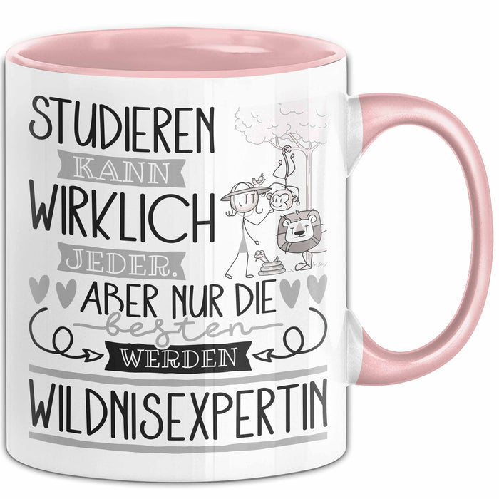 Wildnisexpertin Tasse Lustiges Geschenk Studieren Kann Wirklich Jeder Nur Die Besten Werden Wildnisexpertin Rosa Trendation