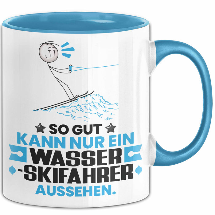 Wasserskifahrer Geschenk Tasse So Gut Kann Nur Ein Wasserskifahrer Aussehen Geschenkidee Kaffee-Becher Blau Trendation
