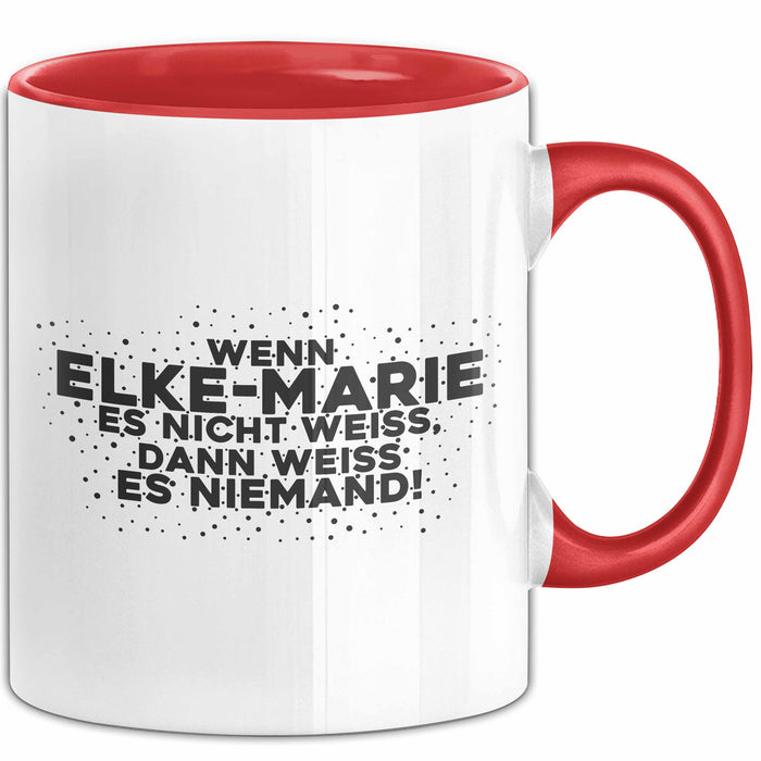 Elke-Marie Tasse Wenn Elke-Marie Es Nicht Weiss, Dann Weiss Es Niemand!