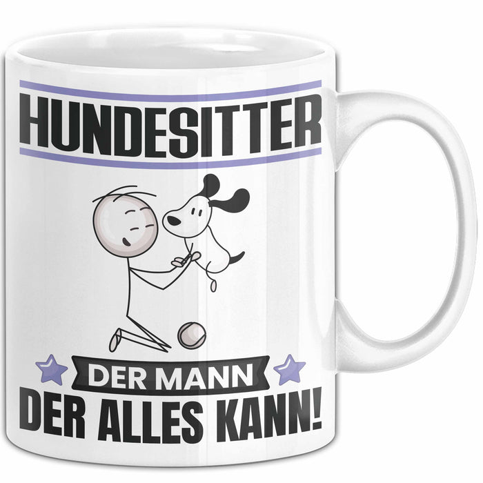 Hundesitter Tasse Geschenk für Hundesitter Der Mann Der Alles Kann Geschenkidee zum Geburtstag Weiß Trendation