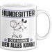 Hundesitter Tasse Geschenk für Hundesitter Der Mann Der Alles Kann Geschenkidee zum Geburtstag Weiß Trendation