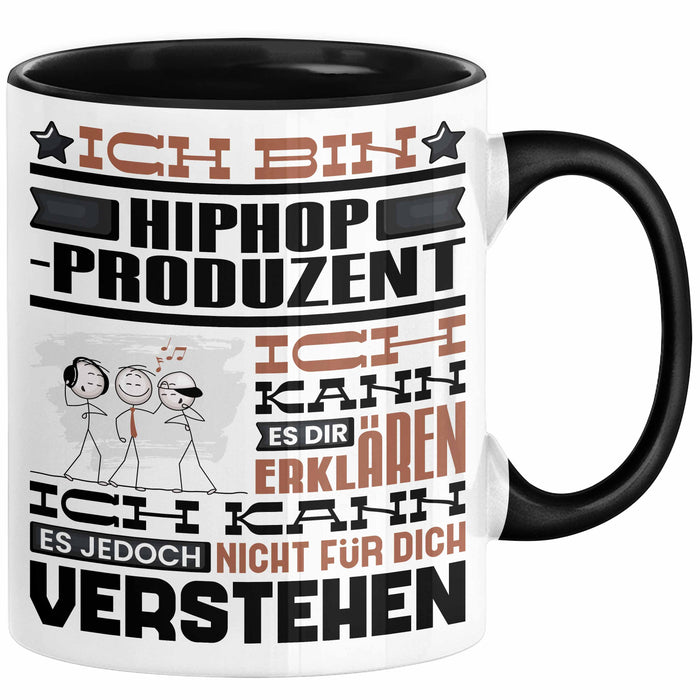Hiphop-Produzent Geschenk Tasse Geschenkidee für Hiphop-Produzent Geburtstag Lustig Ich Bin Hiphop-Produzent Ich Kann Es Dir Erklären Aber Nicht Für Dich Verstehen Schwarz Trendation