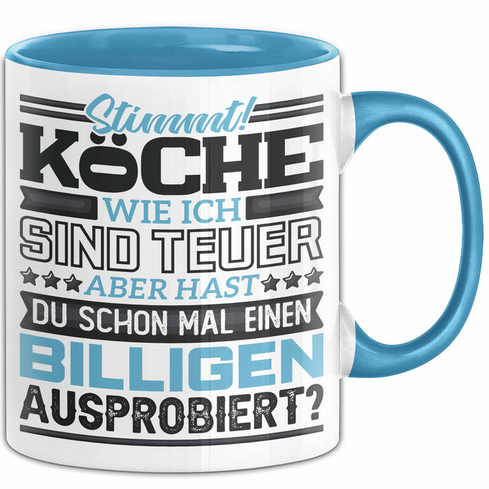 Köche Tasse Geschenk Lustiger Spruch Über Teure Köche Humor Blau Trendation
