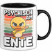 Ente Tier Tasse Geschenk Lustige Geschenkidee Spruch Psychisch Am Ente Schwarz Trendation