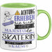 Skaterin Tasse Geschenk Lustiger Spruch Bitte Erheben Sie Sich Seine Majestät Die Skaterin Betritt Den Raum Grün Trendation