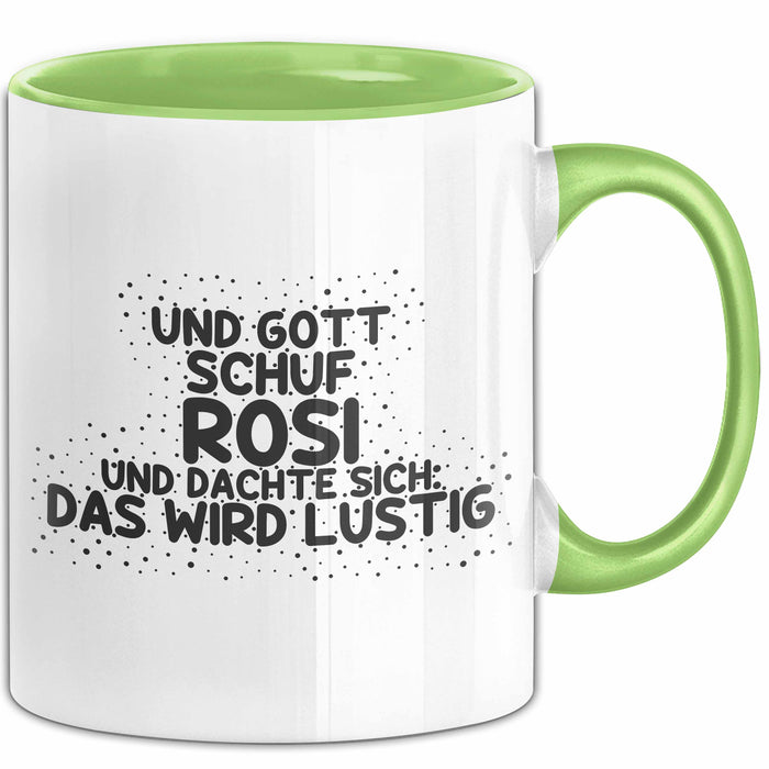 Rosi Tasse Und Gott Schuf Rosi Und Dachte Sich: Das Wird Lustig Geschenk