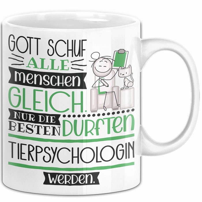 Tierpsychologin Geschenk Becher Tasse Gott Schuf Alle Menschen Gleich Nur Die Besten Durfeten Tierpsychologin Werden Geschenkidee Lustig Weiß Trendation