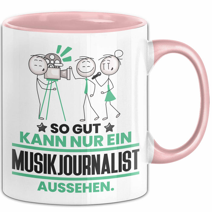 Musikjournalist Geschenk Tasse So Gut Kann Nur Ein Musikjournalist Aussehen Geschenkidee Kaffee-Becher Rosa Trendation