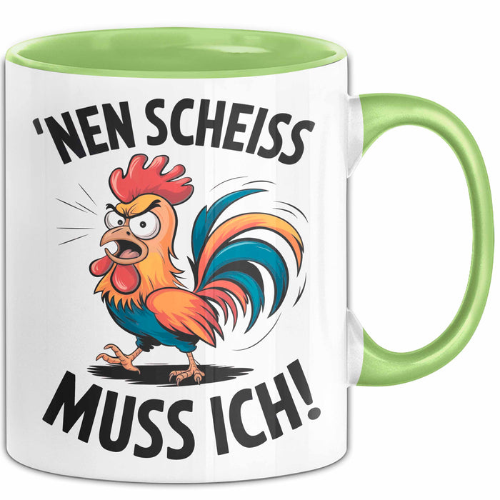 Sarkastisches Huhn Tasse Geschenk Lustige Geschenkidee Nen Scheiß Muss Ich Grün Trendation