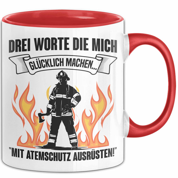 Feuerwehrmann Tasse Geschenk 3 Worte Die Mich Glücklich Machen Mit Atemschutz Ausrüsten Rot Trendation
