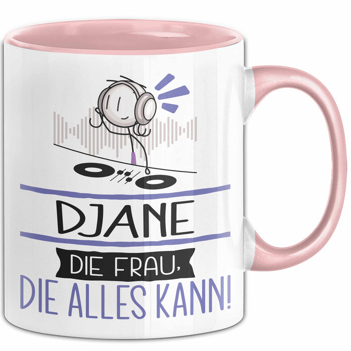 DJane Geschenk Tasse Becher Die Frau Die Allen Kann Geschenkidee für eine DJane Lustig Rosa Trendation