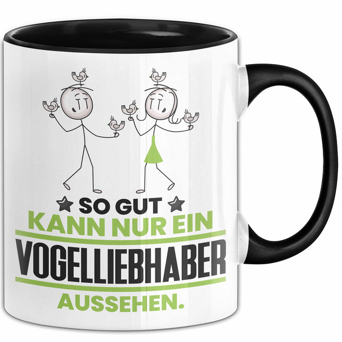 Vogelliebhaber Geschenk Tasse So Gut Kann Nur Ein Vogelliebhaber Aussehen Geschenkidee Kaffee-Becher Schwarz Trendation
