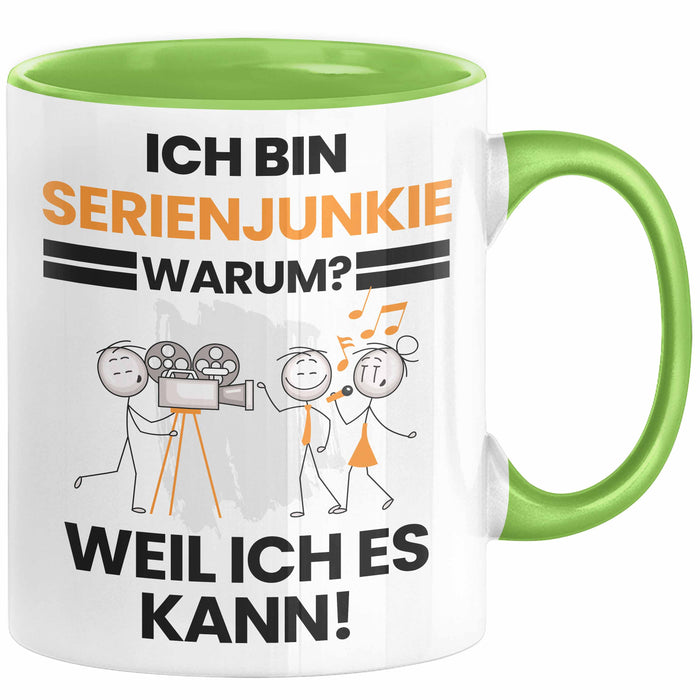 Serienjunkie Geschenk Tasse Lustiger Spruch Ich Bin Serienjunkie Warum Weil Ich Es Kann Geschenkidee Bester Serienjunkie Geburtstag Kaffee-Becher Grün Trendation