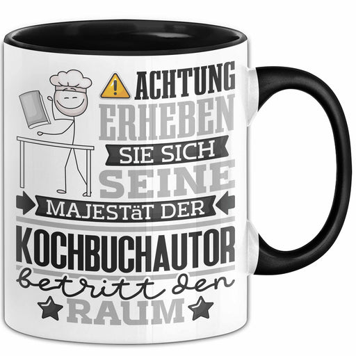 Kochbuchautor Geschenk Tasse Lustiger Spruch Erheben Sie Sich Der Kochbuchautor Betritt den Raum Schwarz Trendation