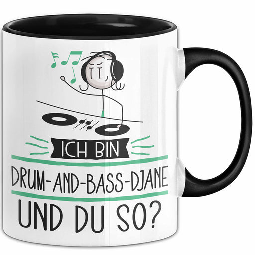 Drum-and-Bass-DJane Tasse Geschenk Ich Bin Drum-and-Bass-DJane Und Du So Geschenkidee Lustiger Spruch Becher Trendation