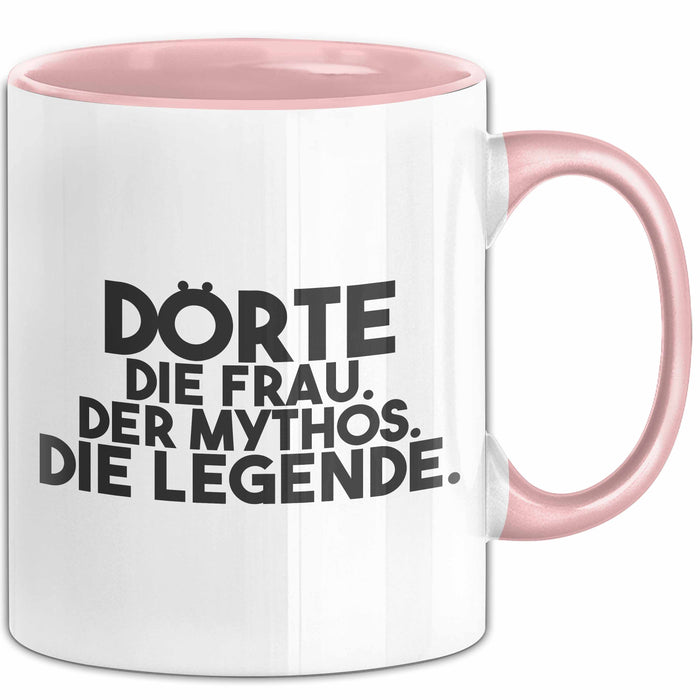 Doerte Tasse Doerte – Die Frau. Der Mythos. Die Legende. Geschenk Rosa Trendation