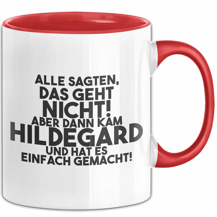 Hildegard Tasse Alle Sagten Das Geht Nicht, Aber Dann Kam Hildegard