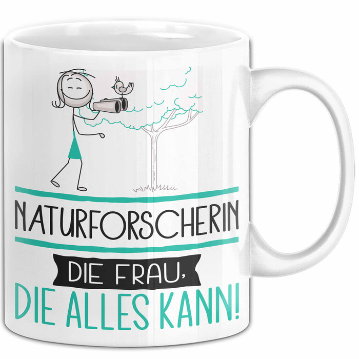 Naturforscherin Geschenk Tasse Becher Die Frau Die Allen Kann Geschenkidee für eine Naturforscherin Lustig Weiß Trendation